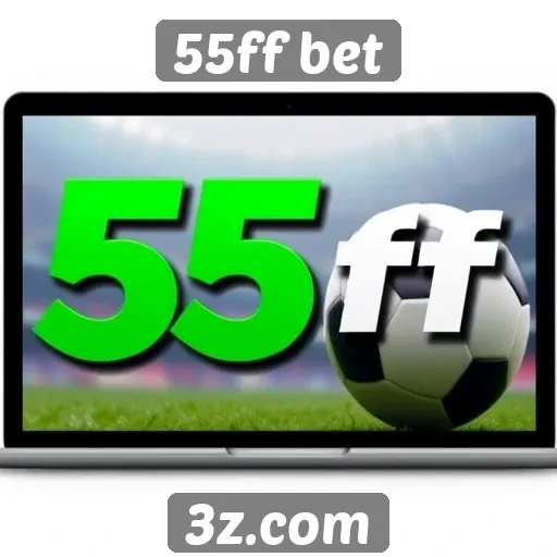 Diferenciais da plataforma 55ff bet para apostas online