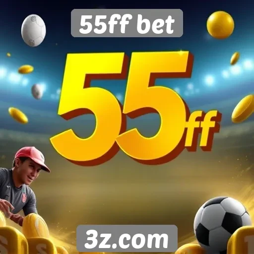 Promoções e bônus disponíveis na 55ff bet